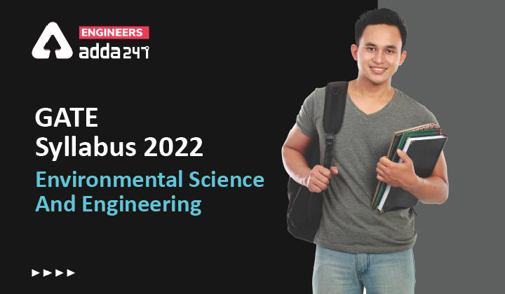 GATE Syllabus 2022 Environmental Science and Engineering-01