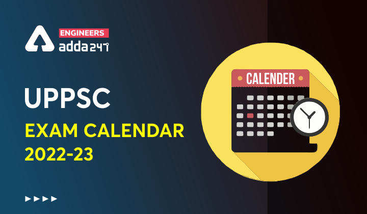 UPPSC Exam Calendar 2022-23