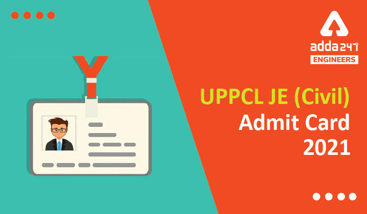 UPPCL JE Civil Admit Card 2021