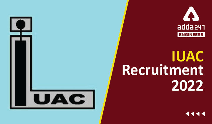 IUAC Recruitment 2022