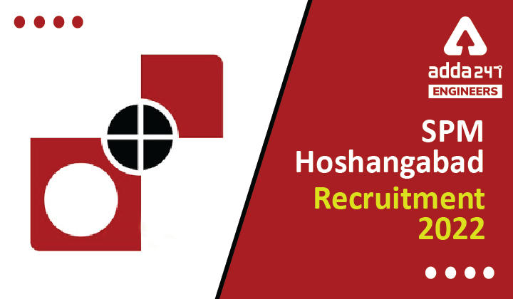 SPM Hoshangabad Recruitment 2022