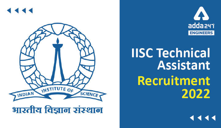 iisc technical assistant recruitment 2022