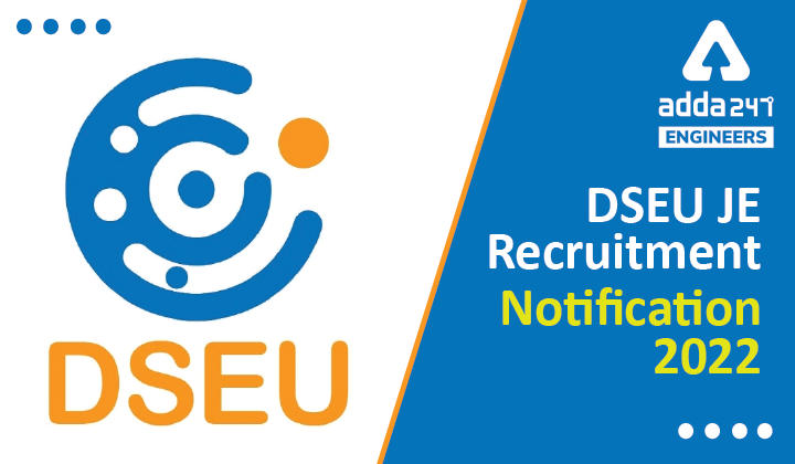 DSEU JE Recruitment Notification 2022