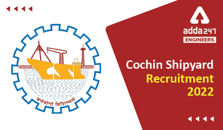 Cochin Shipyard Limited Recruitment 202