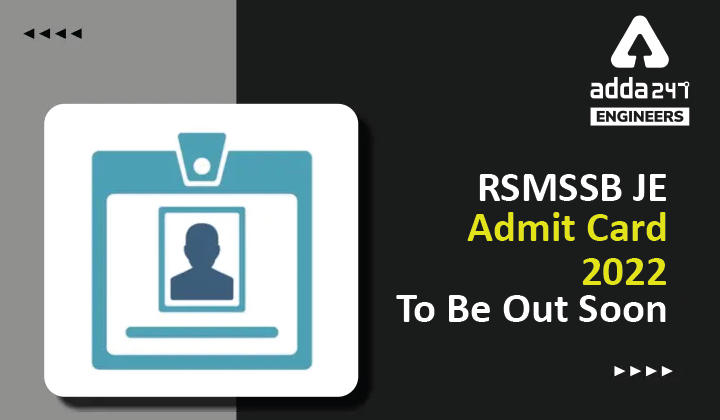RSMSSB JE Admit Card 2022 To Be Out Soon