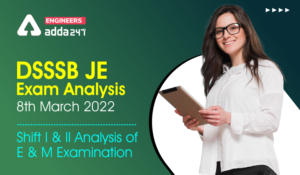 DSSSB JE Exam Analysis 2022