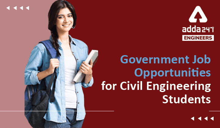 Civil Engineering Government Job Exams 2022