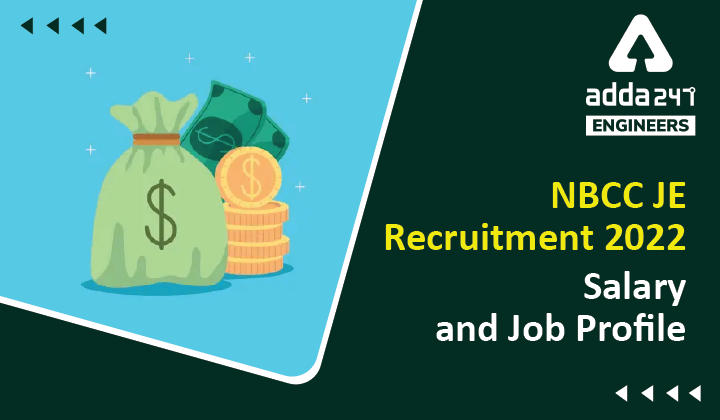 NBCC JE Recruitment 2022 Salary and Job Profile