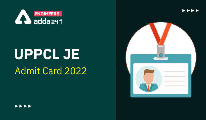 UPPCL JE Admit Card 2022