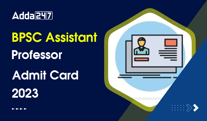BPSC Assistant Professor Admit Card 2023