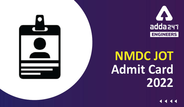 NMDC JOT Admit Card 2022