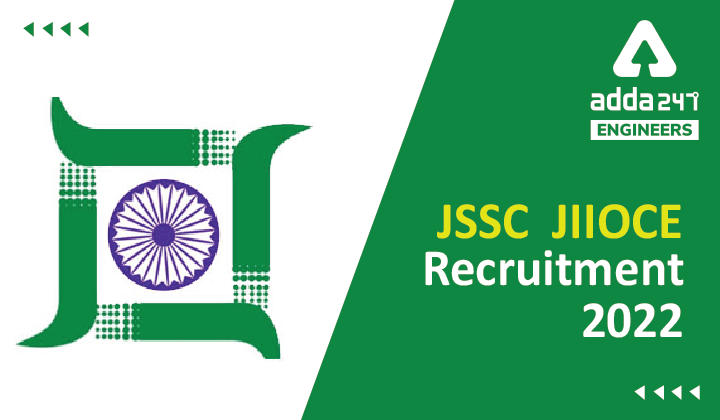 JSSC JIIOCE Recruitment 2022