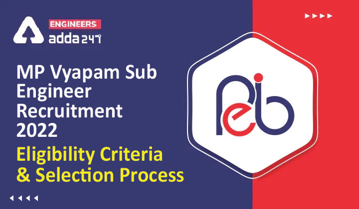 MP Vyapam Sub Engineer Eligibility Criteria 2022