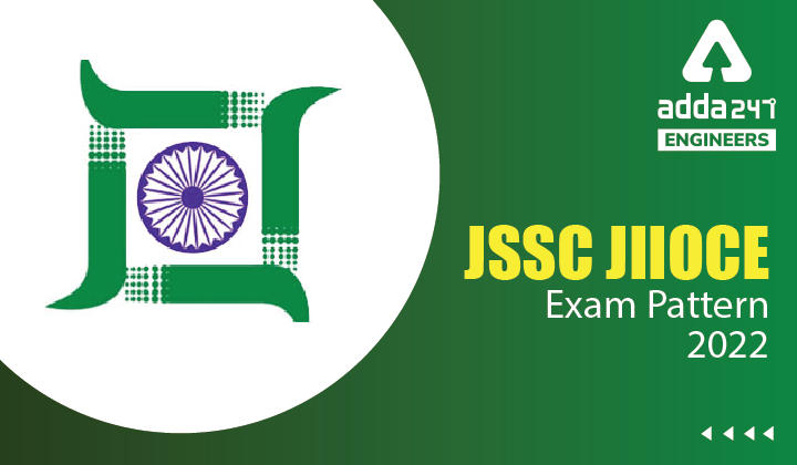 JSSC JIIOCE Exam Pattern 2022