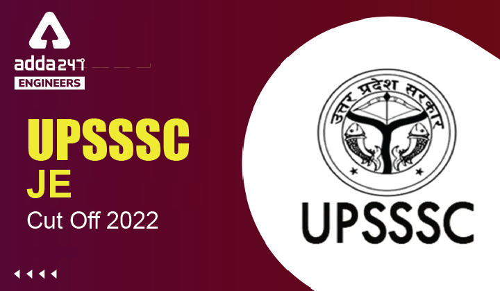 UPSSSC JE Cut Off 2022
