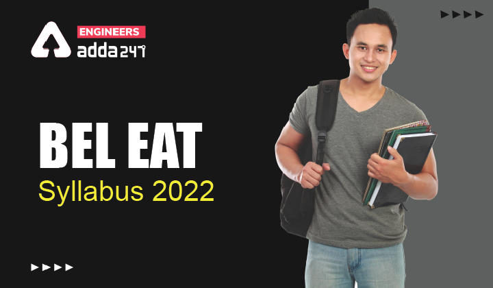 BEL EAT Syllabus 2022
