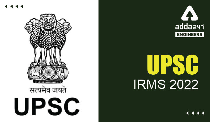 UPSC IRMS 2022, Check UPSC IRMS Exam Complete Details Here_20.1