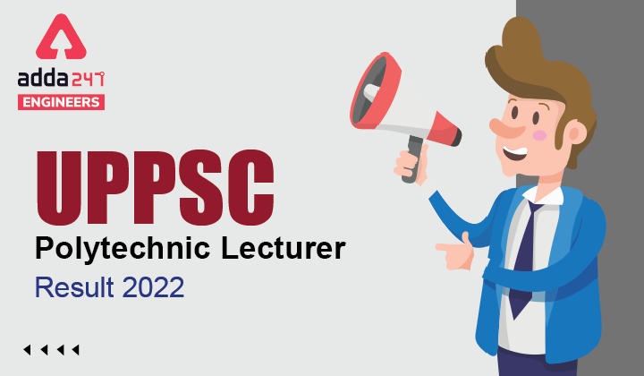 UPPSC Polytechnic Lecturer Result 2022