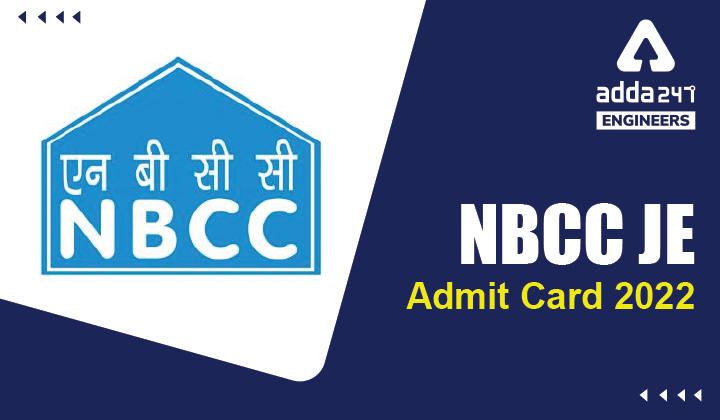 NBCC JE Admit Card 2022