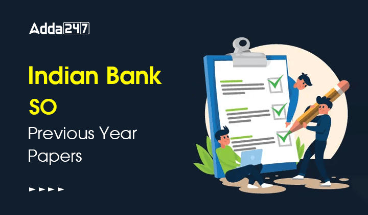 Indian Bank SO Previous Year Papers