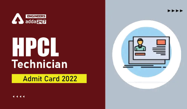 HPCL Technician Admit Card 2022