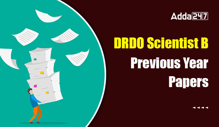 DRDO Scientist B Previous Year Papers