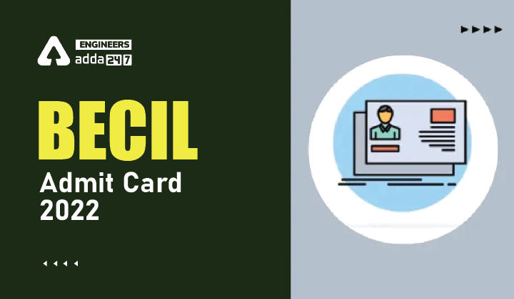 BECIL Admit Card 2022