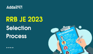 RRB JE 2023 Selection Process
