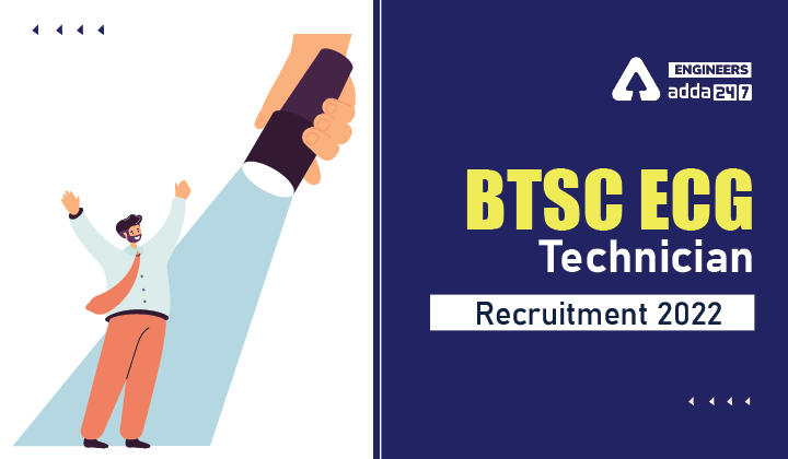 BTSC ECG Technician Recruitment 2022