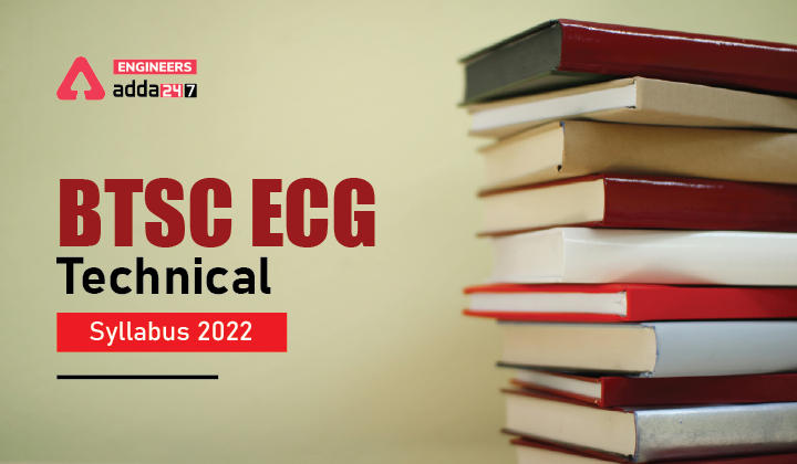 BTSC ECG TEchnical Syllabus 2022