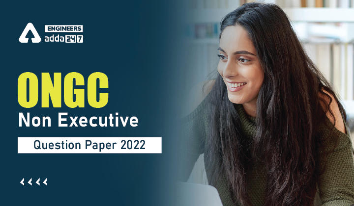 ONGC Non Executive Question Paper 2022