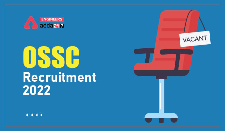 OSSC Recruitment 2022