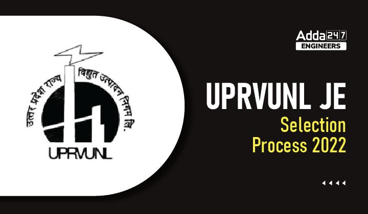 UPRVUNL JE Selection Process 2022, Check Here for Details_20.1
