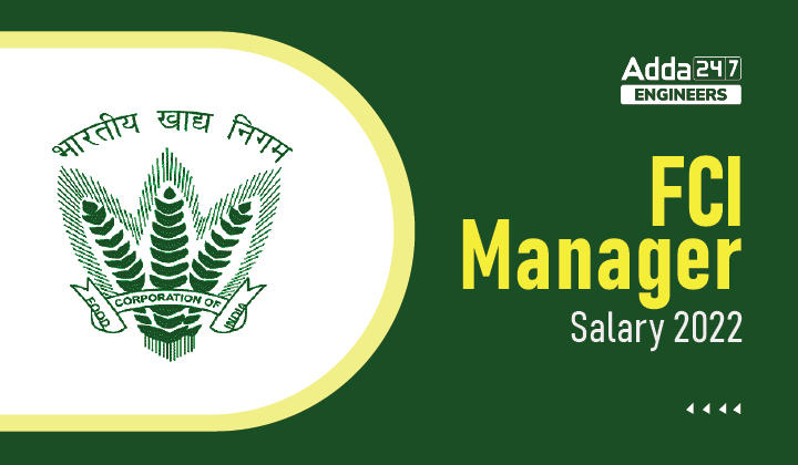FCI Manager Salary 2022