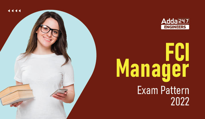 FCI Manager Exam Pattern 2022