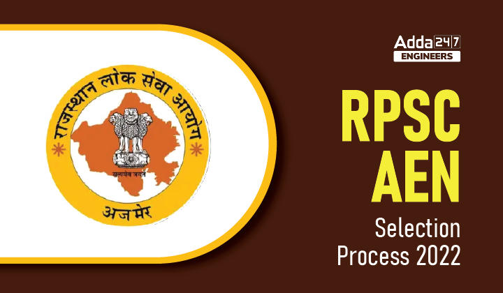 RPSC AEN Selection Process 2022