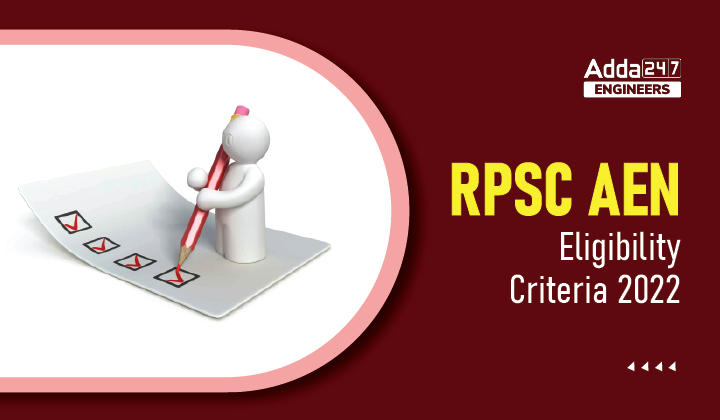 RPSC AEN Eligibility Criteria 2022