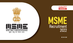 MSME Recruitment 2022