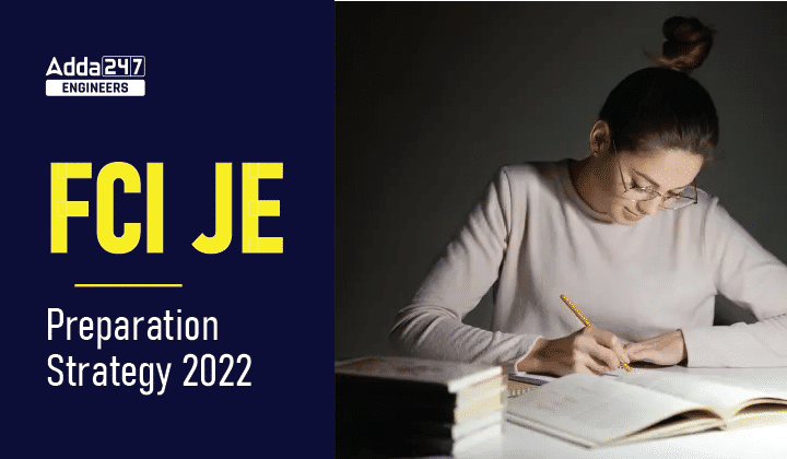 FCI JE Preparation Strategy 2022