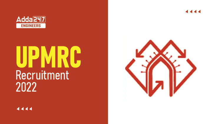 UPMRC JE Recruitment 2022, Apply Online for 142 Posts of Junior Engineer and Assistant Manager_20.1