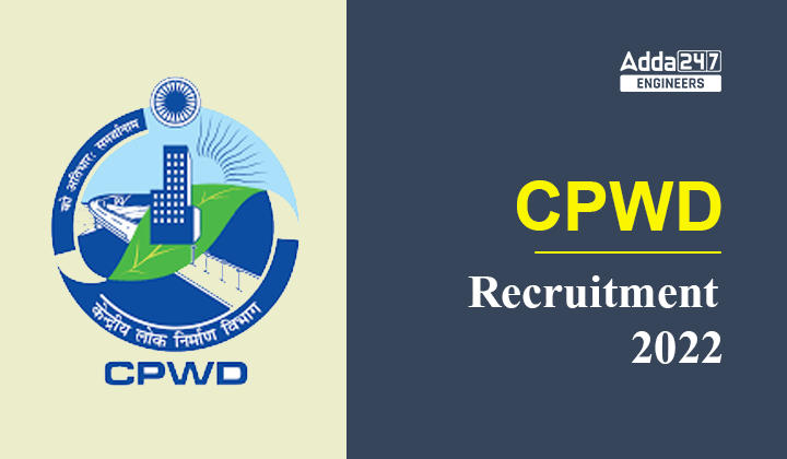 CPWD Recruitment 2022