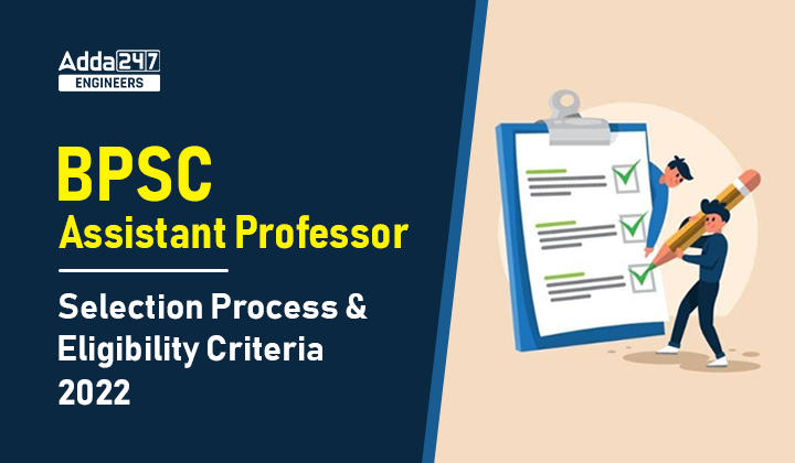 BPSC Assistant Professor Selection Process Eligibility Criteria 2022