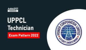 UPPCL Technician Exam Pattern 2022, Check Detailed Exam Pattern Here