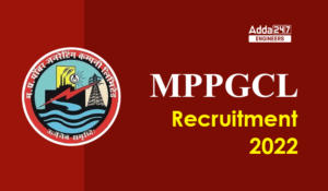 MPPGCL Recruitment 2022 Notification Out for 209 Vacancies