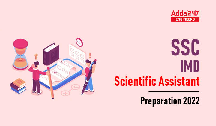 SSC IMD Scientific Assistant Preparation 2022