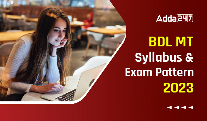 BDL MT Syllabus and Exam Pattern 2023 Download Pdf_20.1