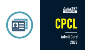 CPCL Admit Card 2022 Out ,Checkout Direct Link To Download