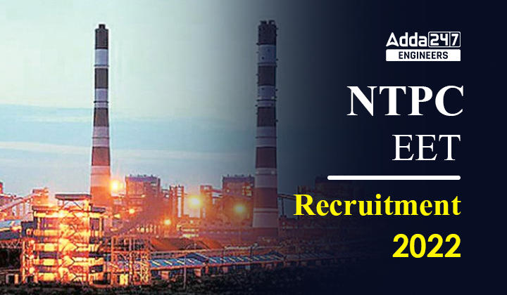 NTPC EET Recruitment 2022,Apply online Last Date To Apply is 11th November 2022_20.1
