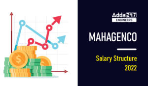 MAHAGENCO Executive Salary Structure 2022, Perks and Allowances, Job Profile