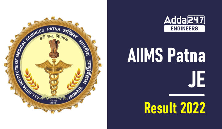 AIIMS Patna JE Result 2022